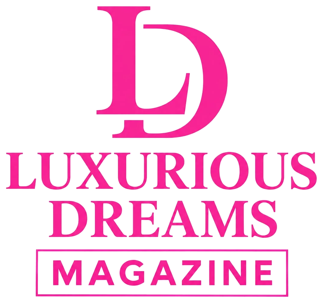 Luxurious Dreams Magazine